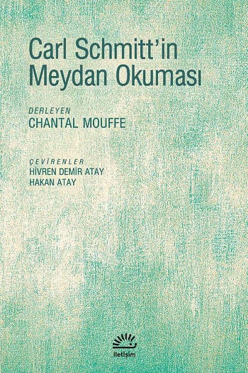 Carl Schmitt'in Meydan Okuması