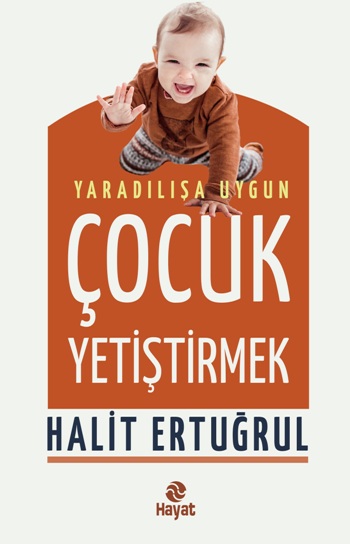 Yaradılışa Uygun Çocuk Yetiştirmek