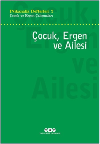 Psikanaliz Defterleri 2 – Çocuk ve Ergen Çalışmaları