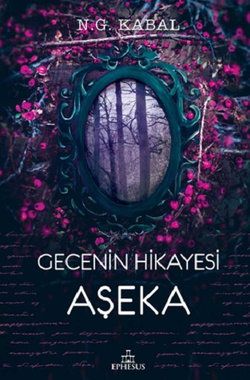 Gecenin Hikayesi; Aşeka (Ciltli)