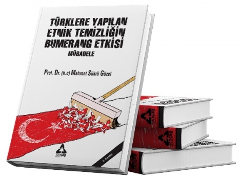 Türklere Yapılan Etnik Temizliğin Bumerang Etkisi ;Mübadele