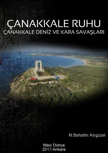 Çanakkale Ruhu;Çanakkale Deniz ve Kara Savaşları