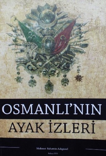 Osmanlı'nın Ayak İzleri