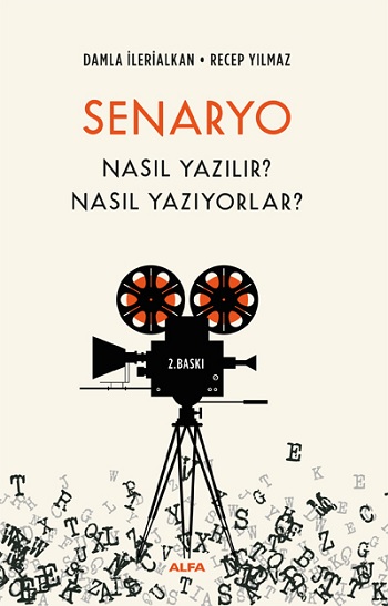 Senaryo Nasıl Yazılır?  Nasıl Yazıyorlar?