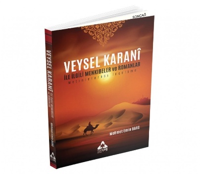 Veysel Karani İle İlgili Menkıbeler ve Romanlar