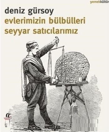 Evlerimizin Bülbülleri Seyyar Satıcılarımız