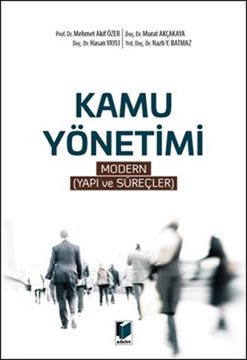 Kamu Yönetimi – Modern Yapı ve Süreçler