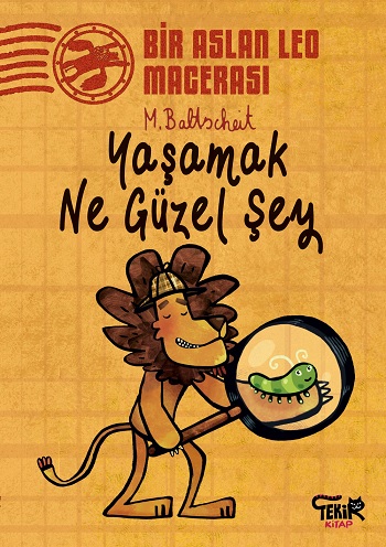 Yaşamak Ne Güzel Şey - Bir Aslan Leo Macerası