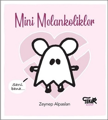 Mini Melankolikler (Ciltli)