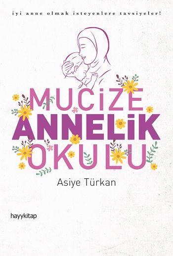 Mucize Annelik Okulu