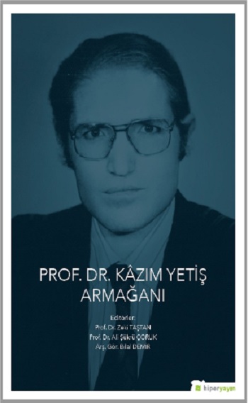 Prof. Dr. Kazım Yetiş Armağanı