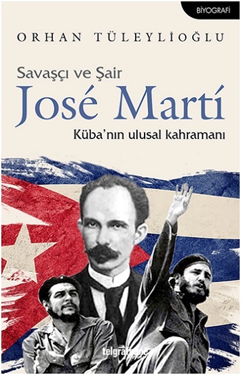 Savaşçı ve Şair Jose Marti