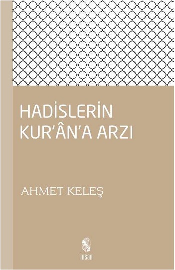 Hadislerin Kur'an'a Arzı