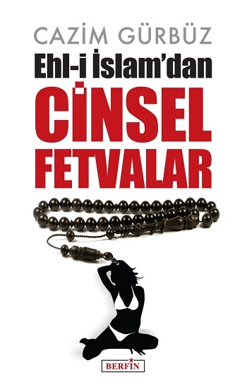 Ehl-i İslam’dan Cinsel Fetvalar