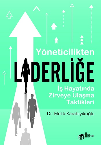 Yöneticilikten Liderliğe