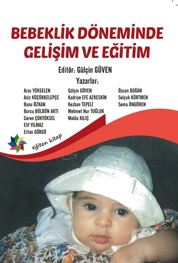 Bebeklik Döneminde Gelişim ve Eğitim