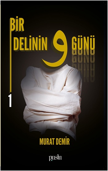 Bir Delinin 9 Günü-1