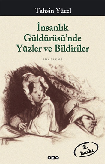 İnsanlık Güldürüsü’nde Yüzler ve Bildiriler