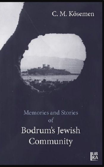 Memories and Stories of Bodrum’s Jewish Community