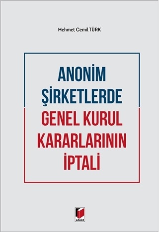 Anonim Şirketlerde Genel Kurul Kararlarının İptali