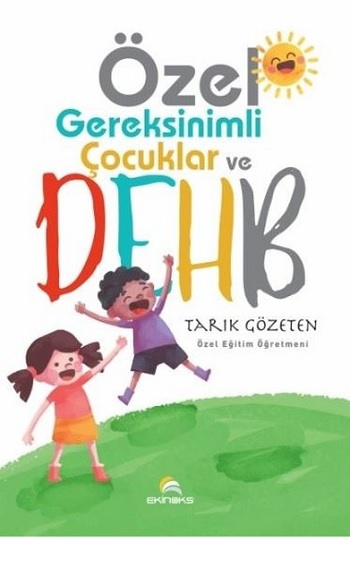 Özel Gereksinimli Çocuklar ve DEHB