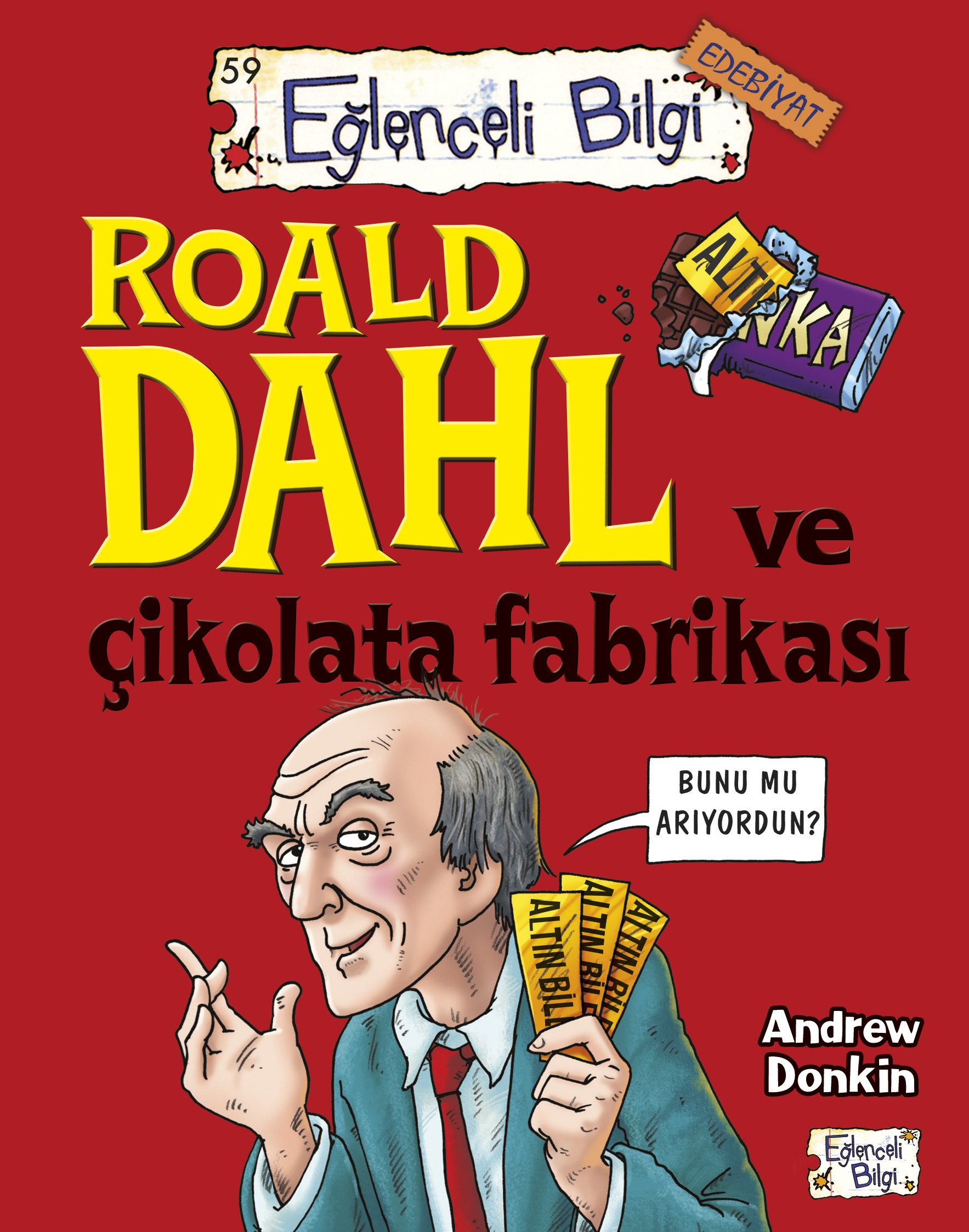 Roald Dahl ve Çikolata Fabrikası