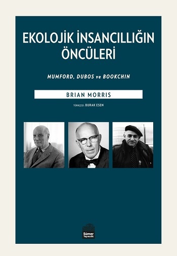 Ekolojik İnsancıllığın Öncüleri