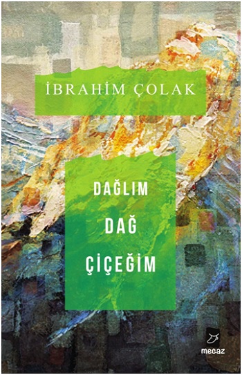 Dağlım Dağ Çiçeğim