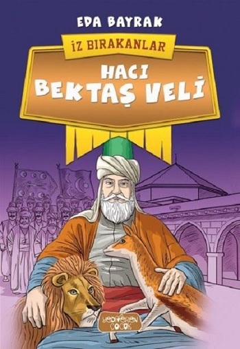 Hacı Bektaş Veli-İz Bırakanlar