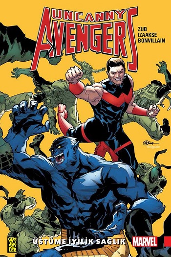 Uncanny Avengers Birlik 5 - Üstüme İyilik Sağlık