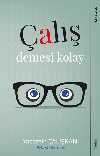 Çalış Demesi Kolay!