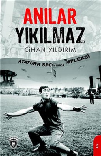 Anılar Yıkılmaz