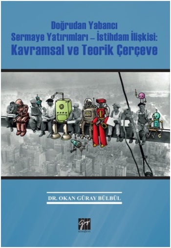 Doğrudan Yabancı Sermaye Yatırımları-İstihdam İlişkisi: Kavramsal ve Teorik Çerçeve