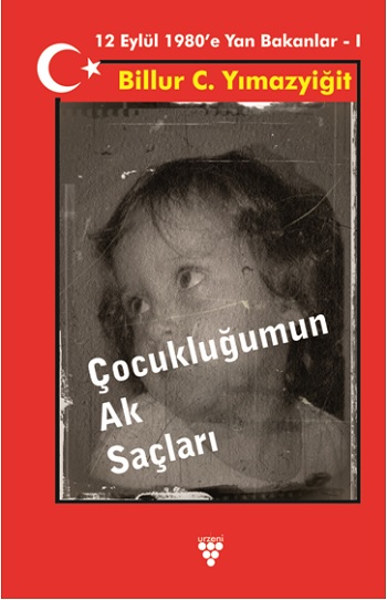 Çocukluğumun Ak Saçları