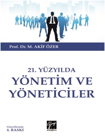 21.Yüzyılda Yönetim ve  Yöneticiler