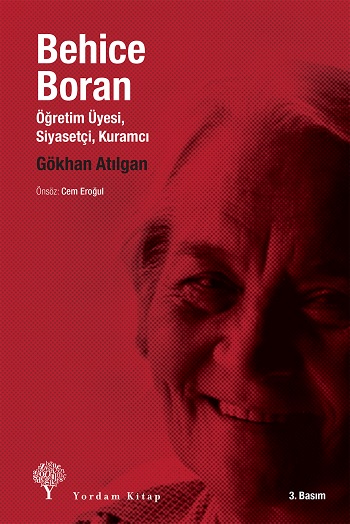 Behice Boran  Öğretim Üyesi, Siyasetçi, Kuramcı