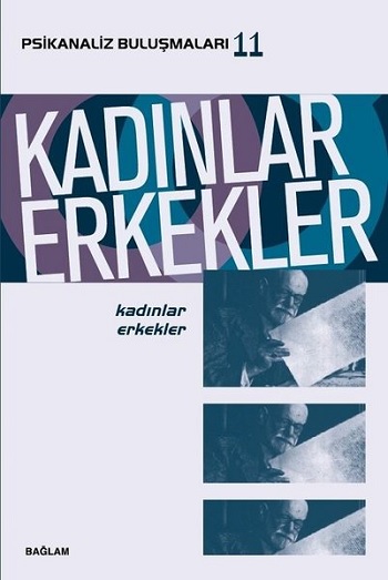 Kadınlar Erkekler - Psikanaliz Buluşmaları 11