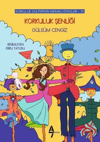 Korkuluk Şenliği - Korkuluk Gülperi'nin Meraklı Öyküleri 10