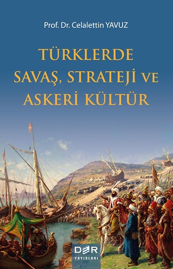 Türklerde Savaş, Strateji ve Askeri Kültür