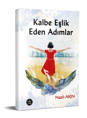 Kalbe Eşlik Eden Adımlar