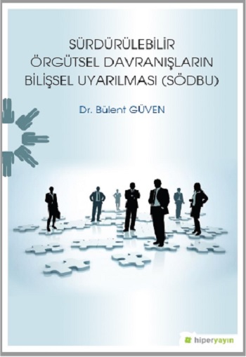 Sürdürülebilir Örgütsel Davranışların Bilişsel Uyarılması (SÖDBU)