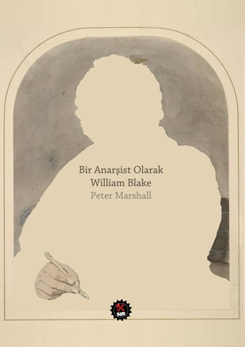 Bir Anarşist Olarak William Blake