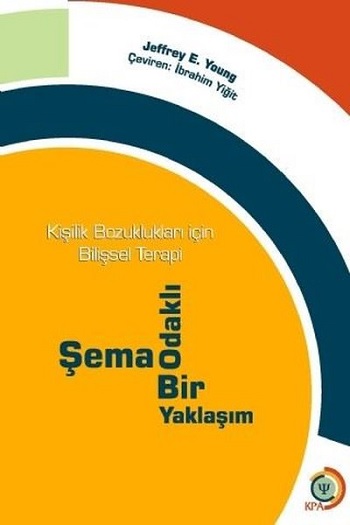 Kişilik Bozuklukları İçin Bilişsel Terapi - Şema Odaklı Bir Yaklaşım