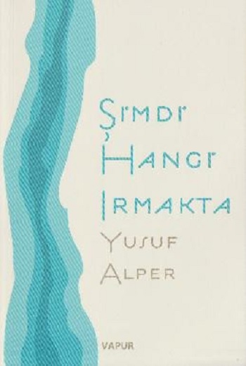 Şimdi Hangi Irmakta