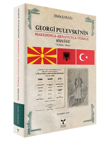 Georgi Pulevski'nin Makedonca-Arnavutça-Türkçe Sözlüğü