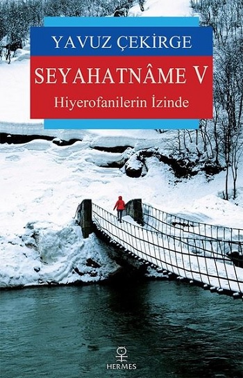 Seyahatname 5-Hiyerofanilerin İzinde