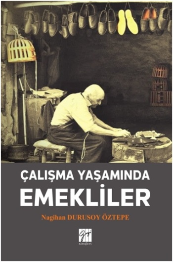 Çalışma Yaşamında Emekliler