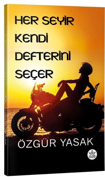 Her Seyir Kendi Defterini Seçer