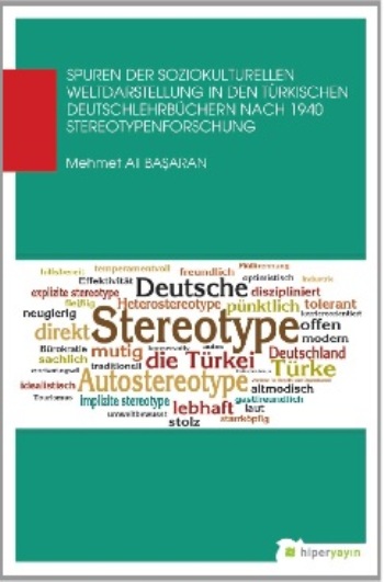 Spuren Der Soziokulturellen Weltdaastellung  In Den Türkischen Deutschlehrbüchern Nach  1940 Stereotypenforschung