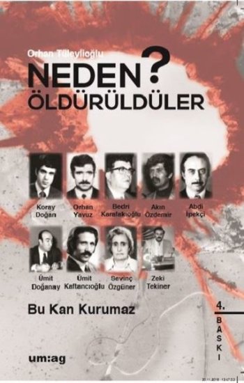 Neden Öldürüldüler - Bu Kan Kurumaz